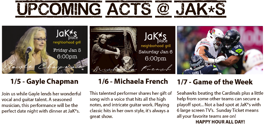 Hi friends and neighbors! Here’s what’s going on at JaK*s…